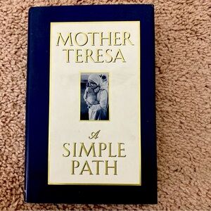 A Simple Path by Mother Teresa of Calcutta (1995, Hardcover, Large Type / large